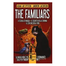 the-familiars-scuola-magia-segreto-corona-cerchio-eroi