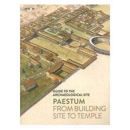 paestum-dal-cantiere-al-tempio-guida-al-sito-archeologico
