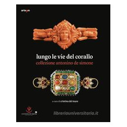 lungo-le-vie-del-corallo-collezione-antonino-de-simone