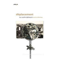 dplacement-tra-i-confini-dellarte-di-marisa-albanese-catalogo-della-mostra-torino-11-ottobre1