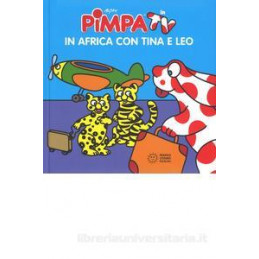 in-africa-con-tina-e-leo-pimpa-scopre
