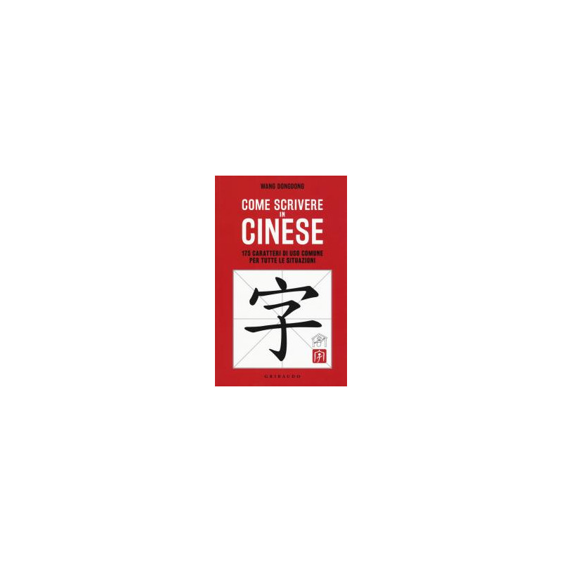 come-scrivere-in-cinese-180-caratteri-di-uso-comune-per-tutte-le-situazioni