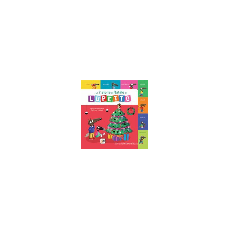 sette-storie-di-natale-di-lupetto-amico-lupo sette-storie-di-natale-di-lupetto-amico-lupo