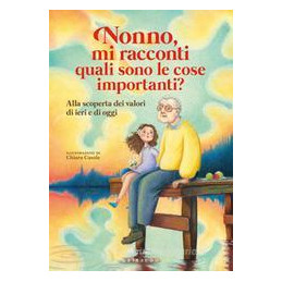 nonno-mi-racconti-quali-sono-le-cose-importanti