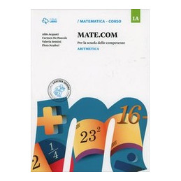 mate-com-1-1a-aritmetica--1b-geometria--1c-quaderno-operativo-delle-competenze--m-vol-1