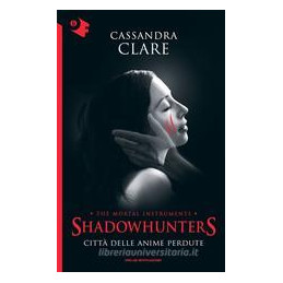 citt-delle-anime-perdute-shadohunters