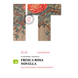 fresca-rosa-novella-3a-dal-naturalismo-al-primo-novecento