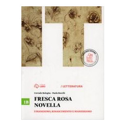 fresca-rosa-novella-1b-1b-umanesimo-rinascimento-e-manierismo-vol-1