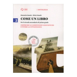 come-un-libro-2-2-costruire-le-competenze-linguistiche-e-vivere-la-cittadinanza-vol-2