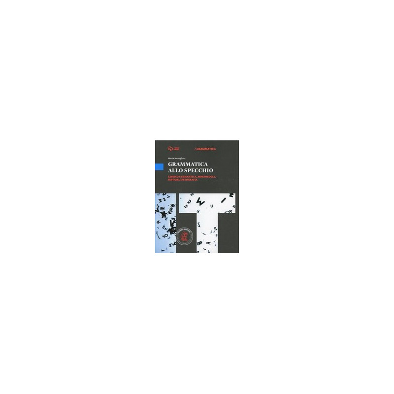 grammatica-allo-specchio--lessico-e-semantica grammatica-allo-specchio--lessico-e-semantica
