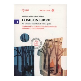 come-un-libro-1-1-costruire-le-competenze-linguistiche-e-vivere-la-cittadinanza--il-quadern-vol-1