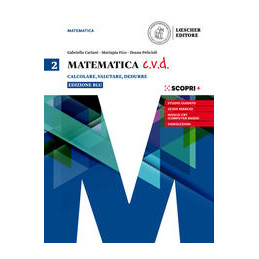 matematica-cvd-calcolare-valutare-dedurre-ediz-blu-per-le-scuole-superiori-con-e-book-con