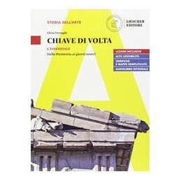 chiave-di-volta-lopera-darte-lettura-e-metodo-lessenziale-dalla-preistoria-ai-giorni-nostri