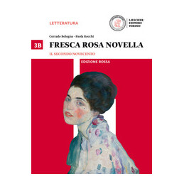 fresca-rosa-novella-vol-3b-ediz-rossa-il-secondo-novecento-la-maturit-in-50-domande-con-e-bo