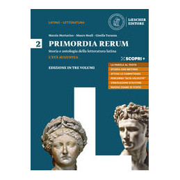 primordia-rerumvol-2-storia-e-antologia-della-letteratura-latina-per-il-triennio-delle-scuole-s