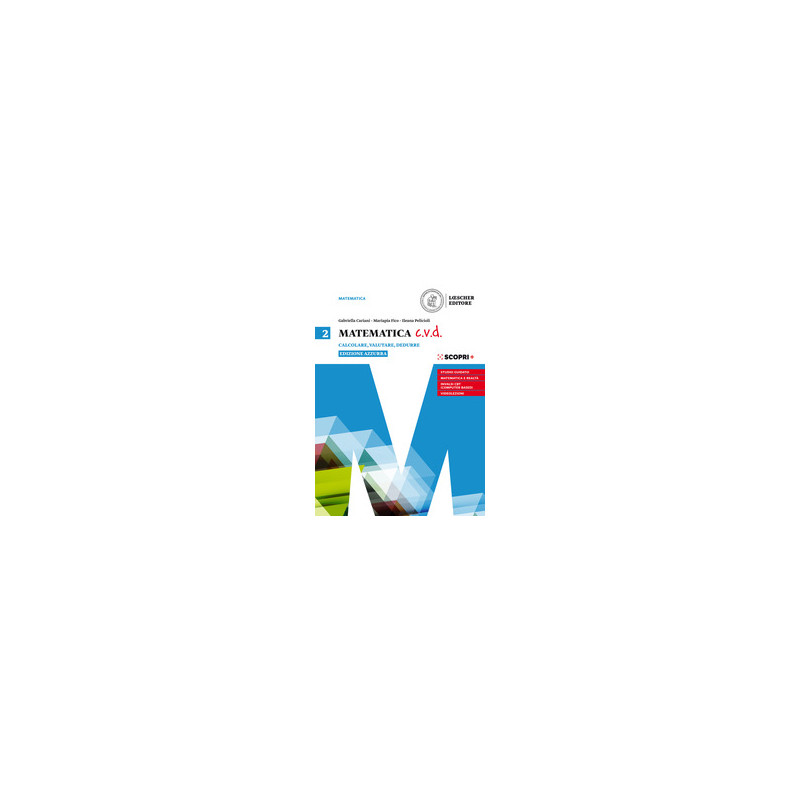 matematica-vol-2-calcolare-valutare-dedure matematica-vol-2-calcolare-valutare-dedure