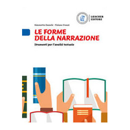 le-forme-della-narrazione-strumenti-per-lanalisi-testuale-le-forme-della-narrazione-per-la-scuol