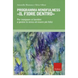 programma-mindfulness-il-fiore-dentro-per-insegnare-ai-bambini-a-gestire-lo-stress-ed-essere-pi