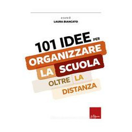 101-idee-per-organizzare-la-scuola-in-pres-e-a-distanza