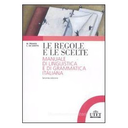 le-regole-e-le-scelte-seconda-edizione