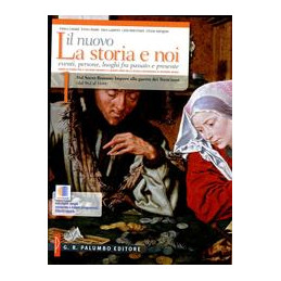 nuovo-storia-e-noi-il-la-dal-sacro-romano-impero-alla-guerra-dei-trentianni-conf-nuovi-perogra