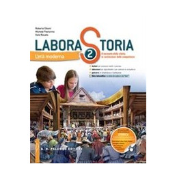 laborastoria-2-eta-moderna---il-racconto-della-storia-la-costruzione-delle-competenze-vol-2