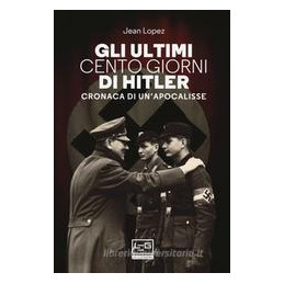 ultimi-cento-giorni-di-hitler-gli