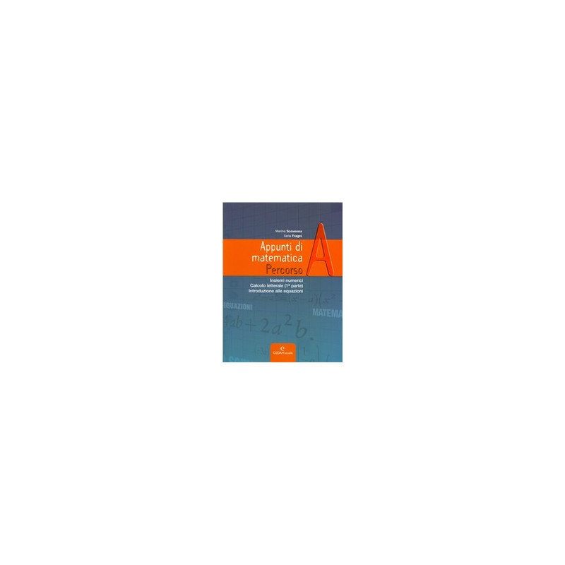 appunti-di-matematica---percorso-a-insiemi-numerici-calcolo-letteraleintroduz-alle-equazioni-vol appunti-di-matematica---percorso-a-insiemi-numerici-calcolo-letteraleintroduz-alle-equazioni-vol