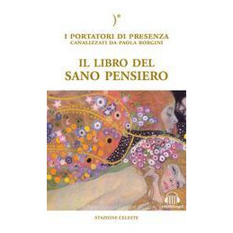 libro-del-sano-pensiero-i-portatori-di-presenza-canalizzati-da-paola-borgini-con-cdaudio-il