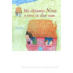 mi-chiamo-nina-e-vivo-in-due-case