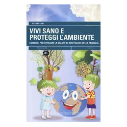 vivi-sano-e-proteggi-lambiente