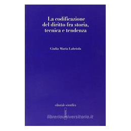 la-codificazione-del-diritto-fra-storia-tecnica-e-tendenza