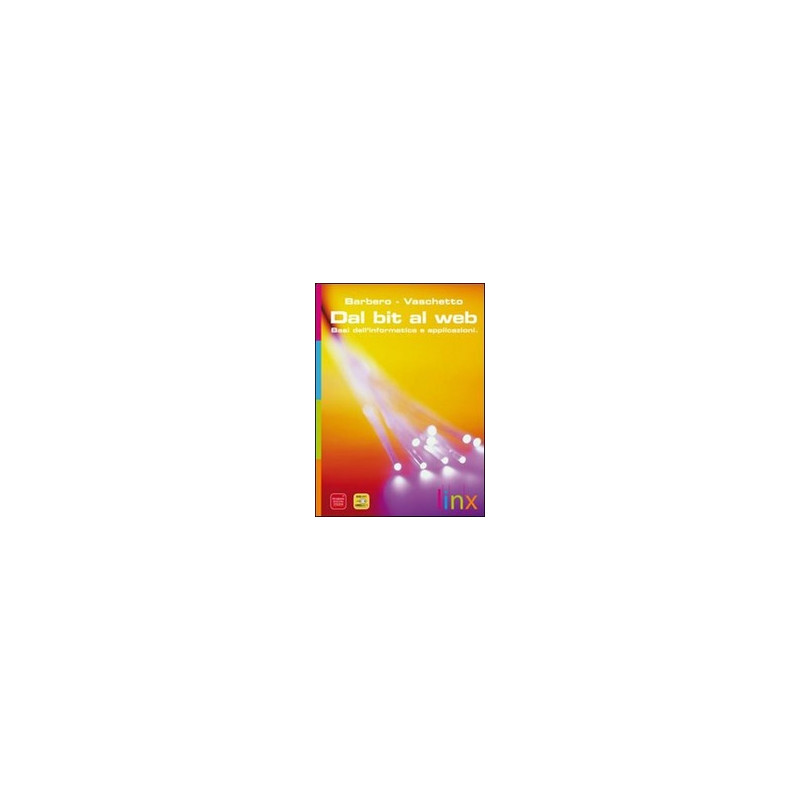 dal-bit-al-eb-basi-dellinformatica-e-applicazioni--vol-u dal-bit-al-eb-basi-dellinformatica-e-applicazioni--vol-u