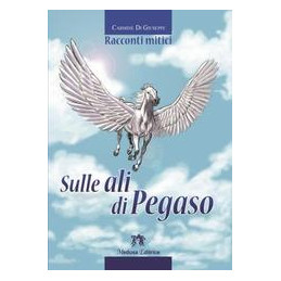 sulle-ali-di-pegaso-racconti-mitici-vol-u