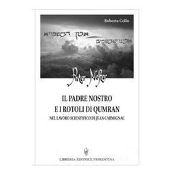 il-padre-nostro-e-i-rotoli-di-qumran-nel-lavoro-scientifico-di-jean-carmignac