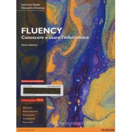 fluency---conoscere-e-usare-linformatica-6-ed-con-myl