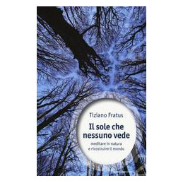 sole-che-nessuno-vede-meditare-in-natura-il