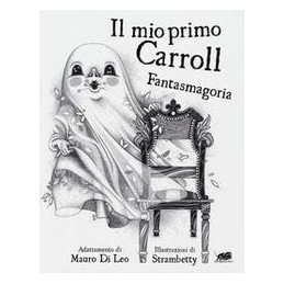 mio-primo-carroll-fantasmagoria-il