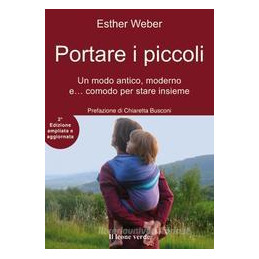 portare-i-piccoli-un-modo-antico-moderno-e-comodo-per-stare-insieme---nuova-edizione