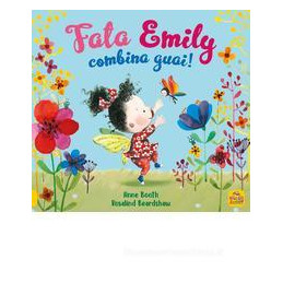 fata-emily-combina-guai-ediz-illustrata