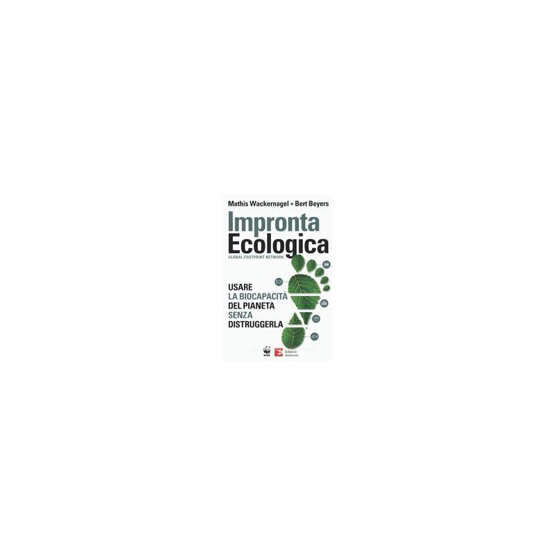 impronta-ecologica-usare-la-biocapacit-del-pianeta