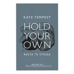 hold-your-on-resta-te-stessa