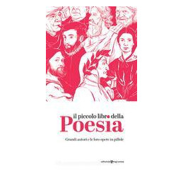 il-piccolo-libro-della-poesia-grandi-autori-e-le-loro-opere-in-pillole