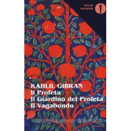 il-profeta-il-giardino-del-profeta-il-vagabondo-testo-inglese-a-fronte