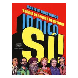 io-dico-si-storie-di-sfide-di-diritti-e-di-futuro