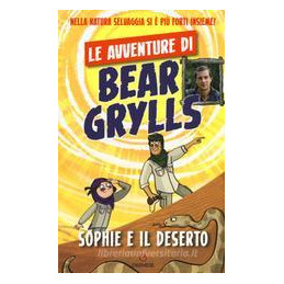 sophie-e-il-deserto-le-avventure-di-bear-grylls