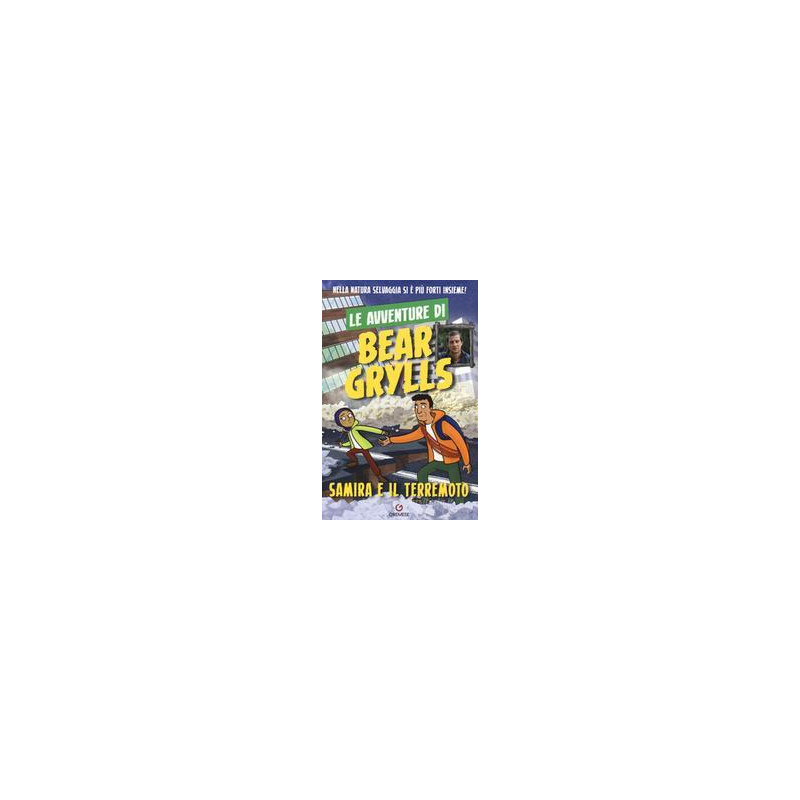 samira-e-il-terremoto-le-avventure-di-bear-grylls samira-e-il-terremoto-le-avventure-di-bear-grylls