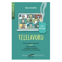 telelavoro-come-migliorare-la-tua-produttivit-bilanciare-lavoro-e-vita-privata-e-rafforzare-la-tu