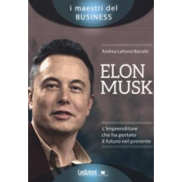 elon-musk-limprenditore-che-ha-portato-il-futuro-nel-presente