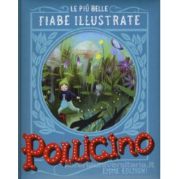 pollicino-le-pi-belle-fiabe-illustrate-ediz-illustrata